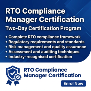 RTO Compliance Manager Certification - Build a Compliance Function That Stands Up to Audit and Re-Registration Scrutiny - Melbourne
