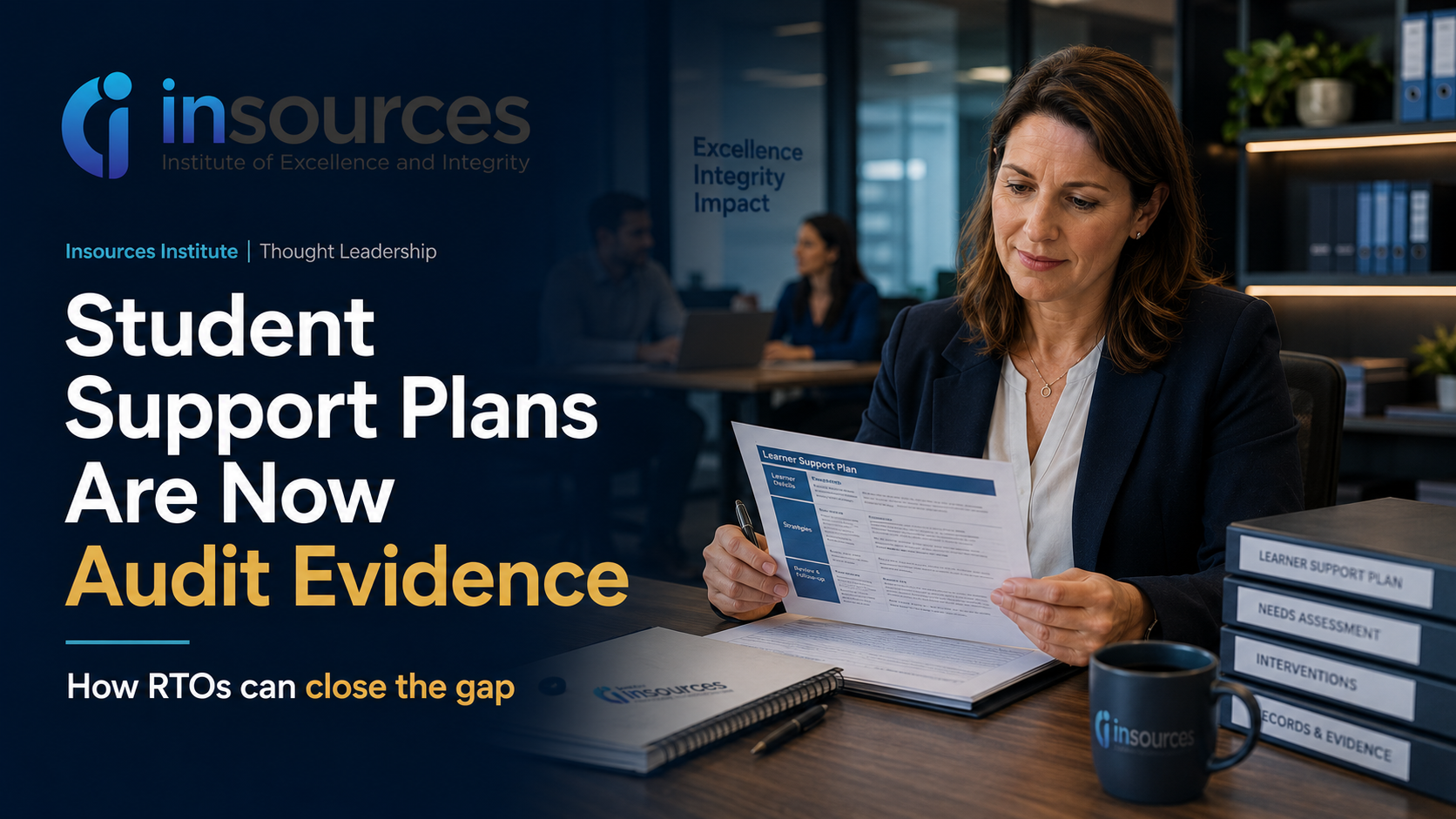 Student Support Plans Are Audit Evidence: How RTOs Can Close the Gap